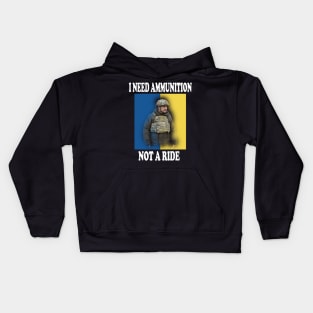 I Need Ammunition Not A Ride Kids Hoodie